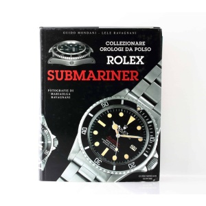 Collezionare Orologi Da Polso Rolex Submariner Watch Book by Guido Mondani