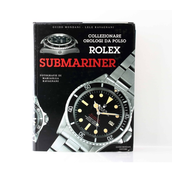 12582 Collezionare Orologi Da Polso Rolex Submariner Watch Book by Guido Mondani - Rare Watch Parts